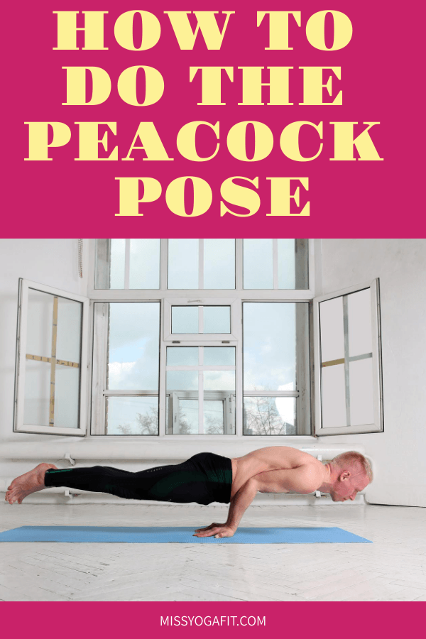 How to Do the Peacock Pose